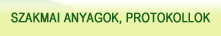 Szakmai anyagok, protokollok
